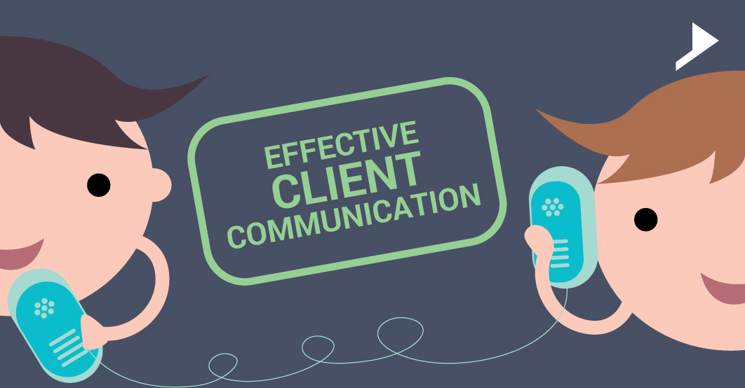 Tips For Effective Client Communication Learn Client s Language 