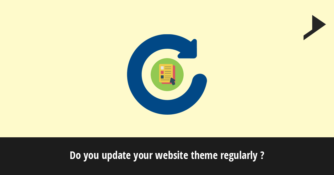Do you update your website theme regularly?