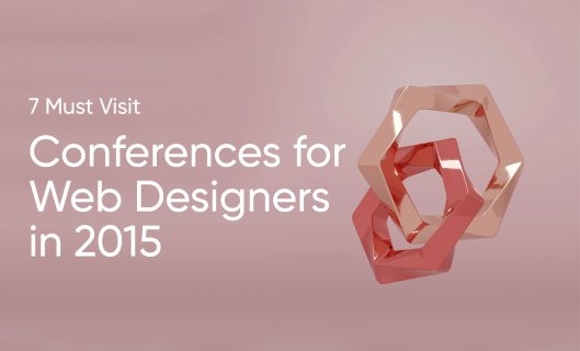 7 Must visit Conferences for web designers in 2015