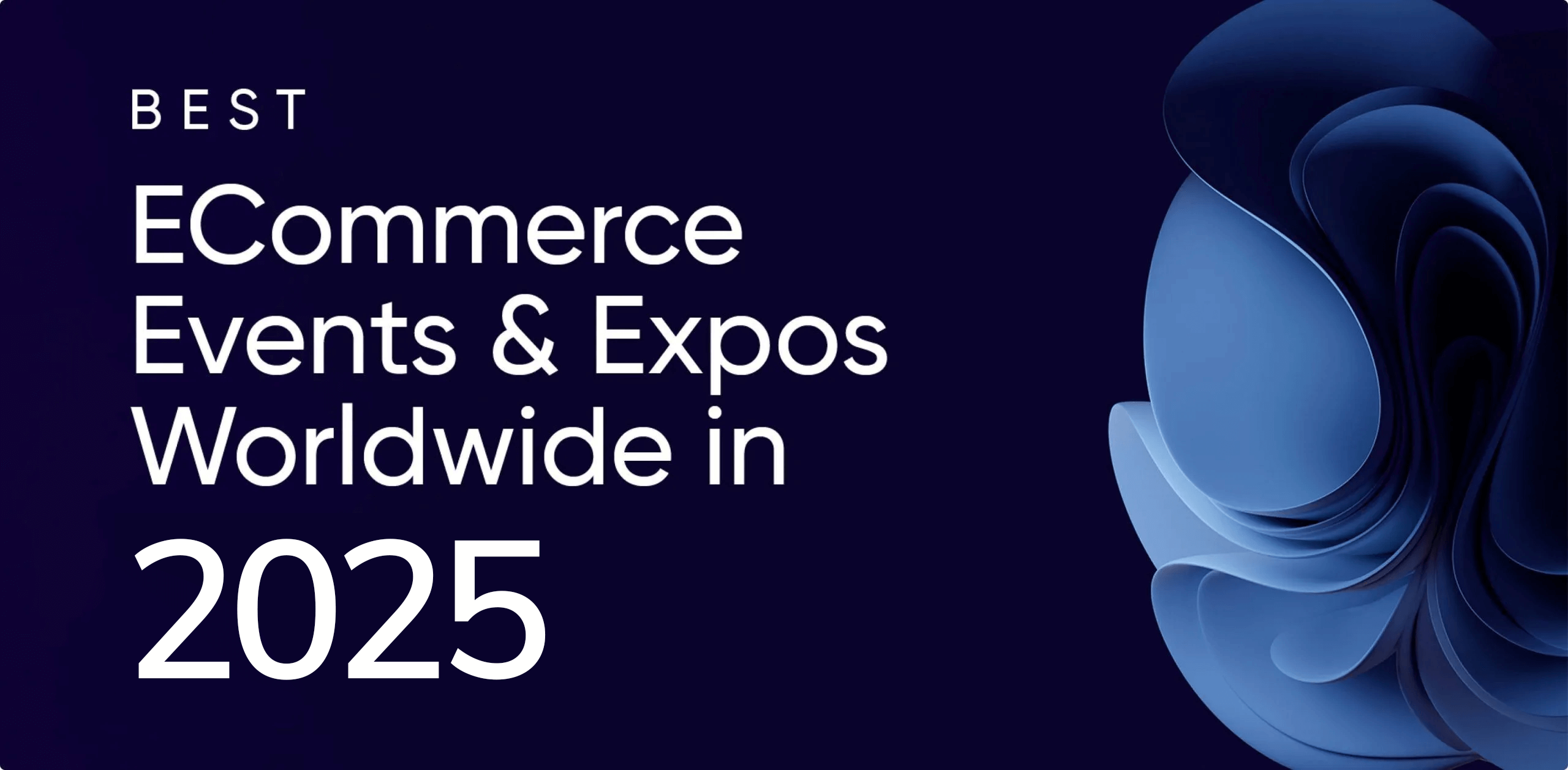 Best eCommerce events and expos worldwide in 2025