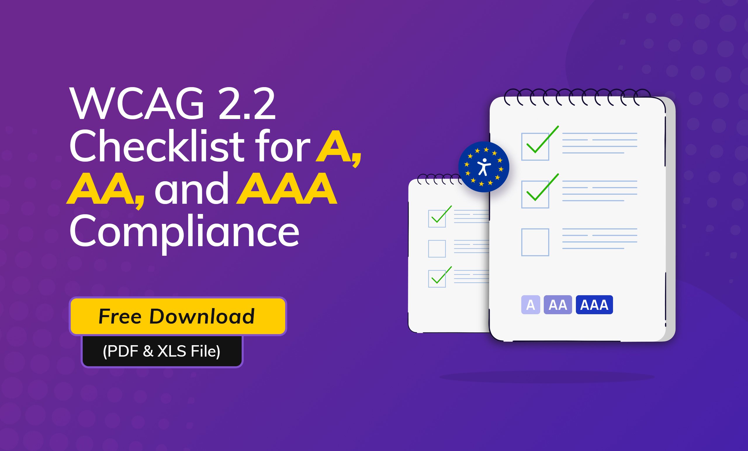 WCAG 2.2 Checklist for A, AA, and AAA Compliance