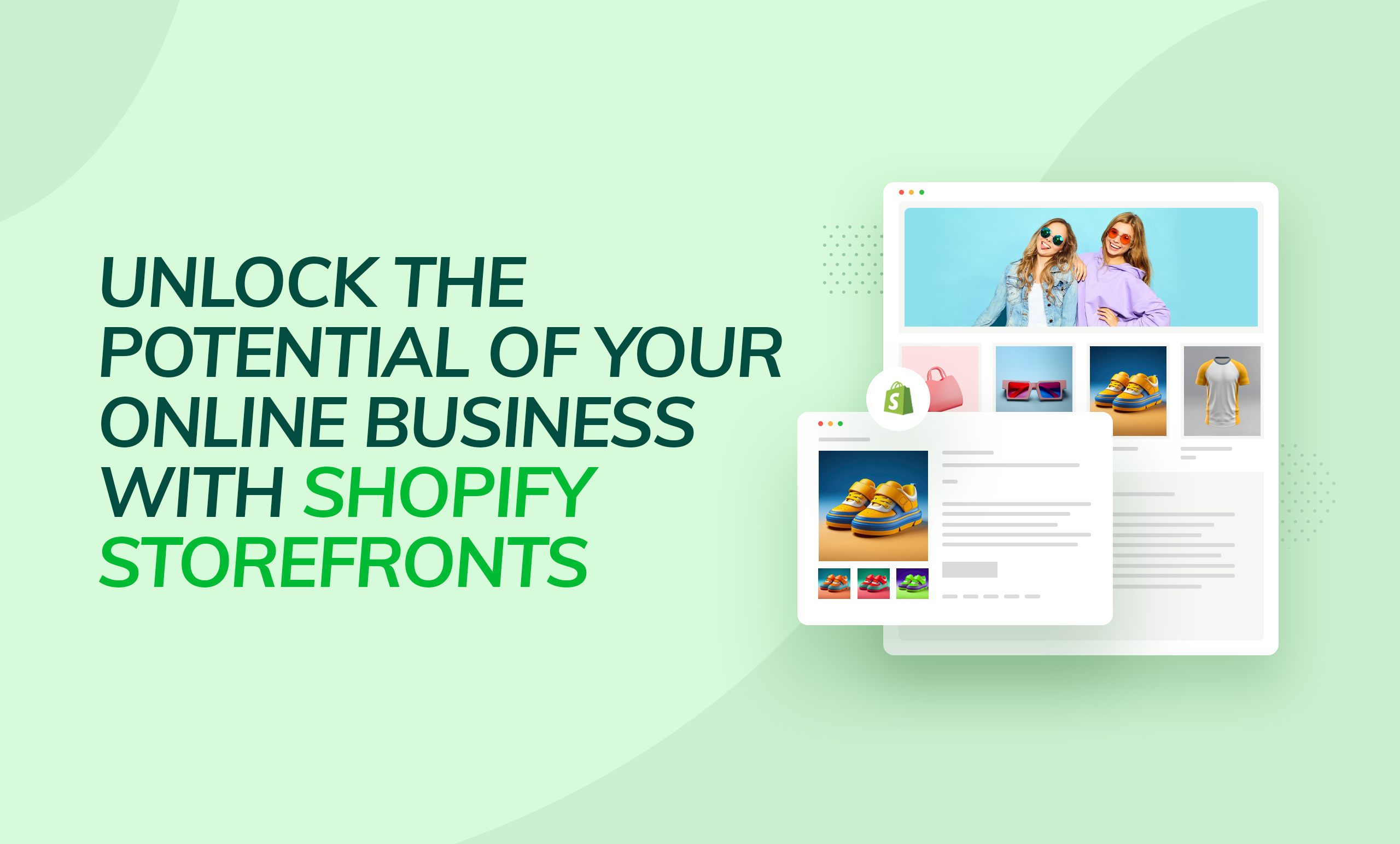 Graphic showcasing Shopify storefronts with a website mockup displaying products like shoes, sunglasses, and clothing. The text reads, 'Unlock the potential of your online business with Shopify storefronts.